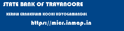 STATE BANK OF TRAVANCORE  KERALA ERNAKULAM KOCHI UDYOGAMANDAL  micr code